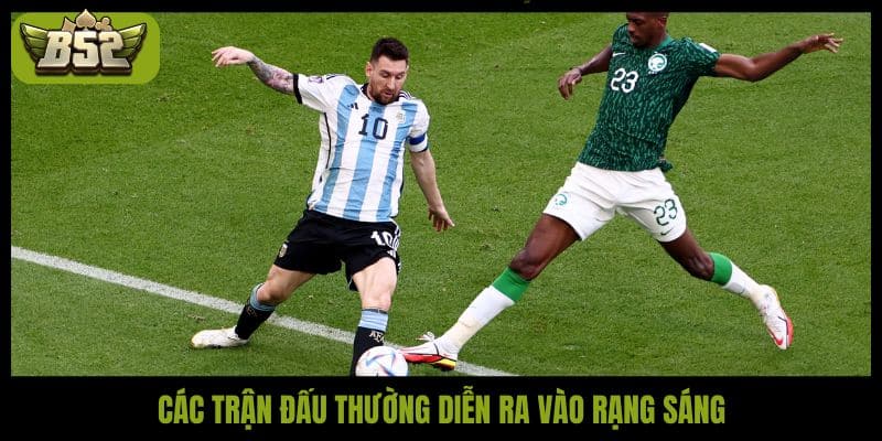 Các trận đấu thường diễn ra vào rạng sáng